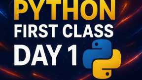 Python Tutorial for Beginners – Full Class 1 | Learn Python Programming from Scratch (2025) #python