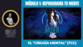 Técnica TCC: REESTRUCTURACIÓN COGNITIVA (La Cirugía Mental) 🧠✍️