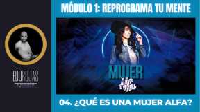 ¿Qué es (realmente|en esencia) una Mujer Alfa?
