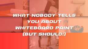 What People Don’t Tell You About Whiteboard Paint  (But Should!)