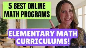 5 BEST Elementary Online Math Curriculum Picks for Homeschool in 2025!