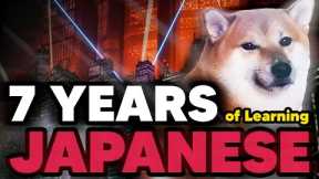 I Learned Japanese for 7 Years Straight