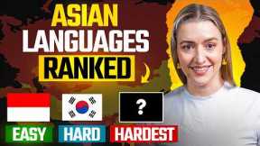 The Easiest and Hardest Asian Languages to Learn