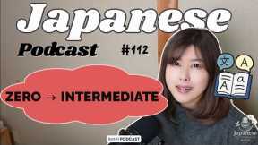 112 How I Went from Zero to Intermediate in a Foreign Language｜FREE Full Transcript!