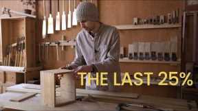 The Hardest Part of Woodworking