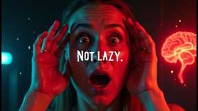 CAUTION: Your Brain Fakes Laziness 